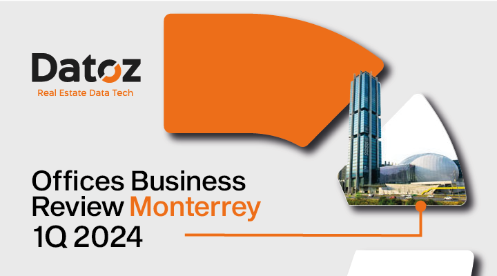 Offices Business Review Monterrey 1Q 2024 Datoz