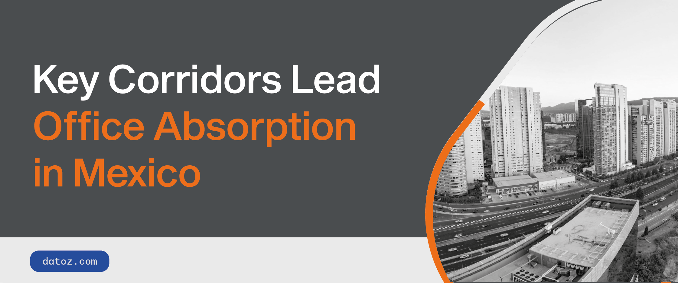 Key Corridors Lead Office Absorption in Mexico Datoz Alt