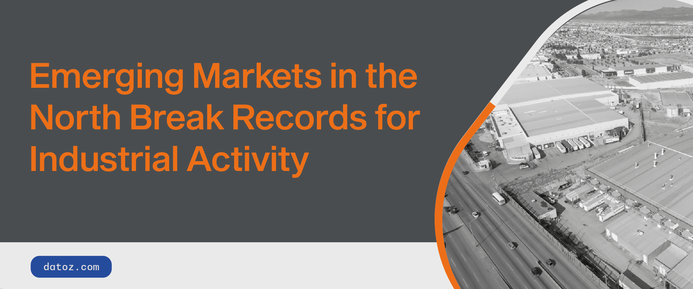 Emerging Markets in the North Break Records for Industrial Activity Datoz