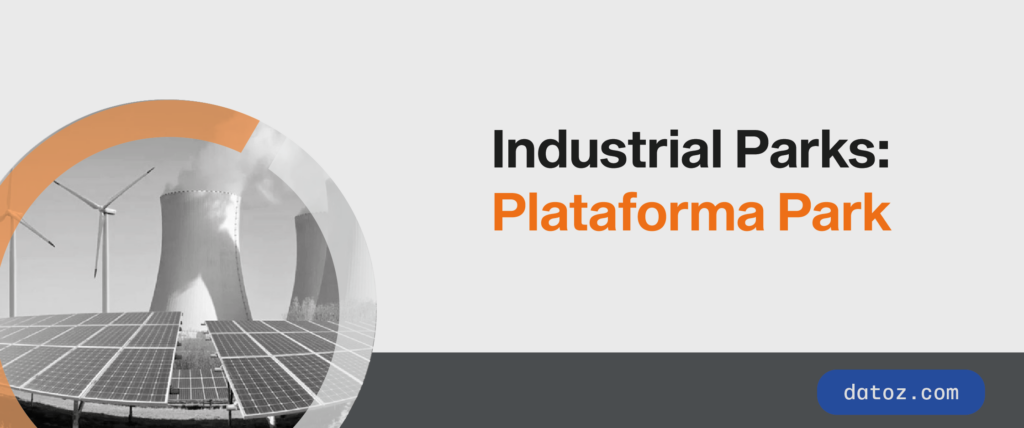 Industrial Parks: Plataforma Park Datoz