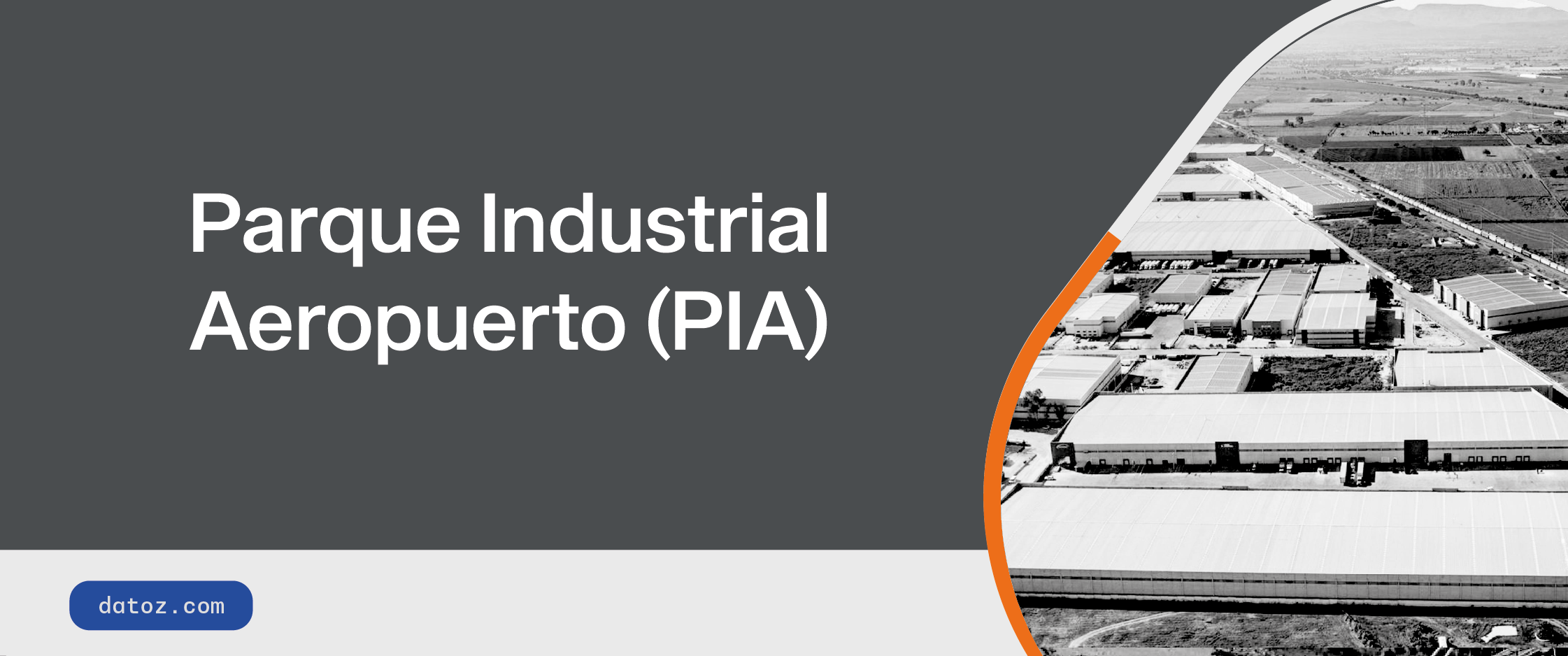 Parque Industrial Aeropuerto (PIA)