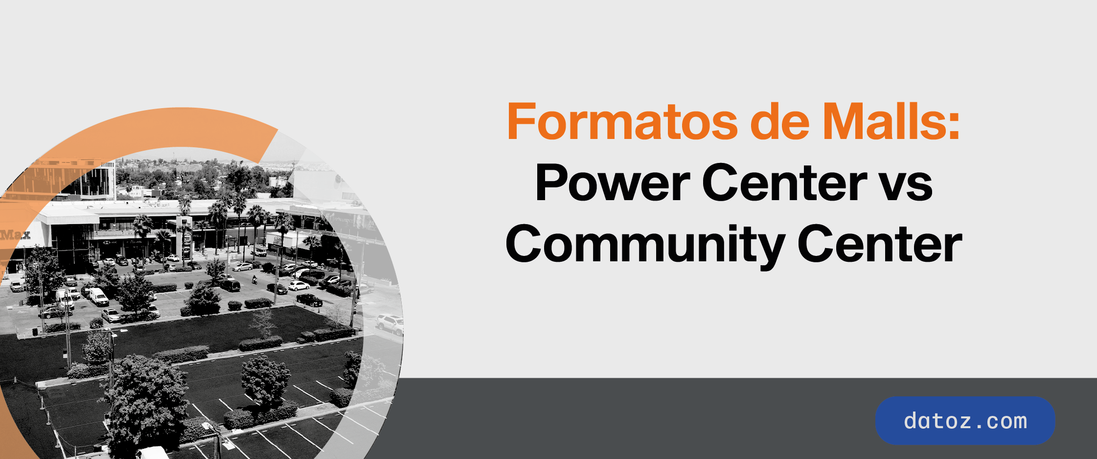 Formatos de Malls: Power Center vs Community Center